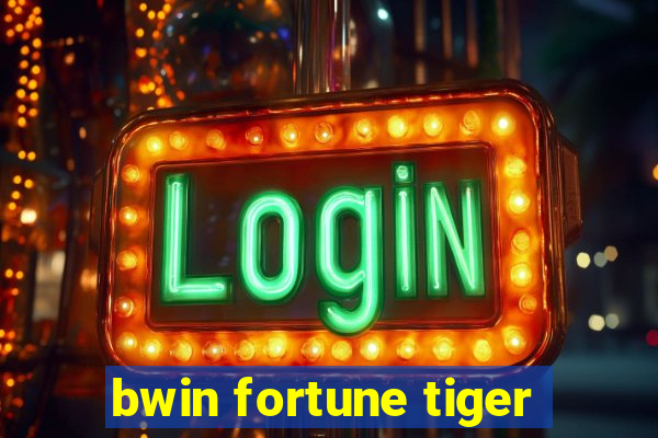 bwin fortune tiger